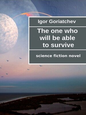 cover image of The one who will be able to survive